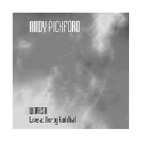 Andy Pickford Works Volume 2 (Live at Derby Guildhall)