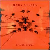 Edward Ka-Spel Red Letters