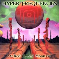Hyper Frequencies Red Crystal Moon