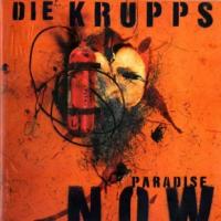 Die Krupps Paradise Now
