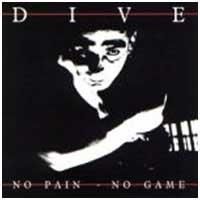 Dive No Pain - No Game