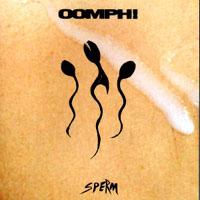 Oomph! Sperm