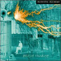 Acoustic Alchemy Positive Thinking...