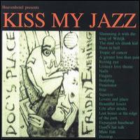 Kiss My Jazz Doc`s Place Friday Evening