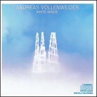 Andreas Vollenweider White Winds (Seeker`s Journey)