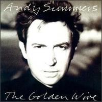 Andy Summers The Golden Wire