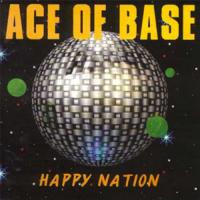 Ace Of Bace Happy Nation