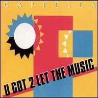 Capella U Got 2 Let The Music (Single)
