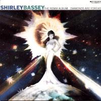 Shirley Bassey Diamonds Are Forever: Remix Album