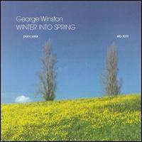 George Winston Winter Into Spring