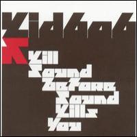 Kid606 Kill Sound Before Sound Kills You