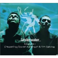 Tim Deluxe Underwater - Episode 1(Darren Emerson & Tim Deluxe) (CD 2)