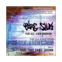Fierce Pure Silk: A New Dimension (CD 2)