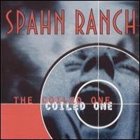 Spahn Ranch The Coiled One