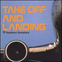 Yoshinori Sunahara Take Off And Landing