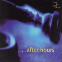 DJ Krush This Is Acid Jazz : After Hours