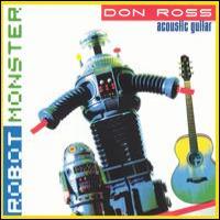 Don Ross Robot Monster