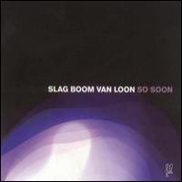 Slag Boom Van Loon So Soon