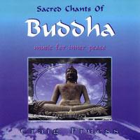 Craig Pruess Sacred Chants Of Buddha