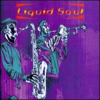 Liquid Soul Liquid Soul