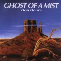 Ron Boots Ghost Of A Mist