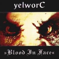 YelworC Blood In Face