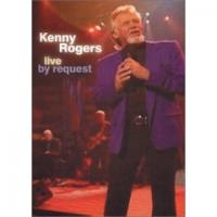Kenny Rogers Live By Request