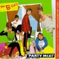 The B-52`s Party Mix