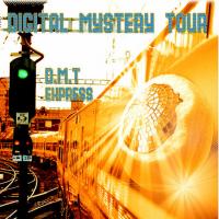 Digital Mystery Tour D.M.T Express