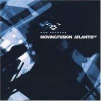 Moving Fusion Atlantis (EP)