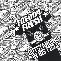 Freddy Fresh Outstanding in His Field
