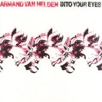 Armand van Helden Into Your Eyes (maxi)