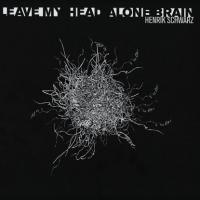 Henrik Schwarz Leave My Head Alone Brain (vinyl)