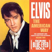 Elvis Presley The American Way Volume 2