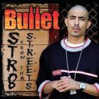 Bullet Str8 From Tha S. T. R. E. E. T. S.