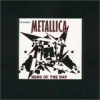 METALLICA Hero of the Day (strictly limited edition)
