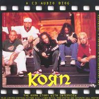 KORN The Unauthorised Biography & Interview