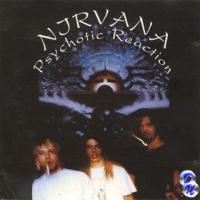 Nirvana Psychotic Reaction