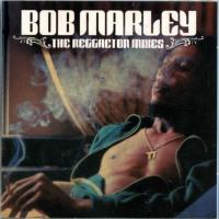Bob Marley The Reggaeton Mixes