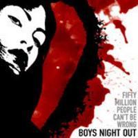 Boys Night Out Fifty Million People Can`t Be Wrong (ep)