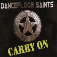 Dancefloor Saints Carry On (maxi)
