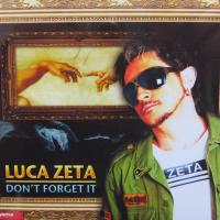 Luca Zeta Don`t Forget It (Maxi)