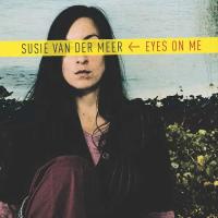 Susie Van Der Meer Eyes On Me