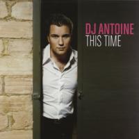 DJ Antoine This Time (Single)
