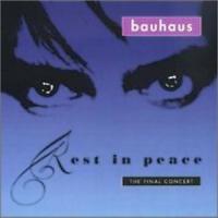 Bauhaus Rest in Peace: The Final Concert