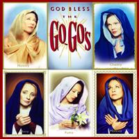 Go-Go`s God Bless the Go-Go`s