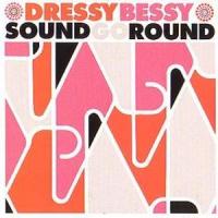 Dressy Bessy Sound Go Round