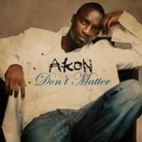 Akon Don`t Matter (Single)