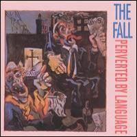 The Fall Perverted By Language