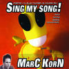 Marc Korn Sing My Song